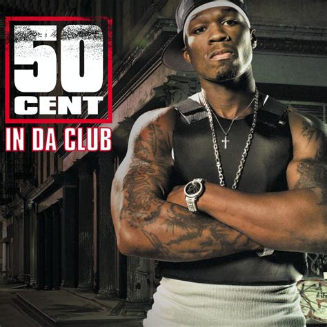 in da club lyrics|happy birthday song 50 cent.